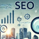 What SEO Experts in Edmonton Can Teach You About Effective Marketing